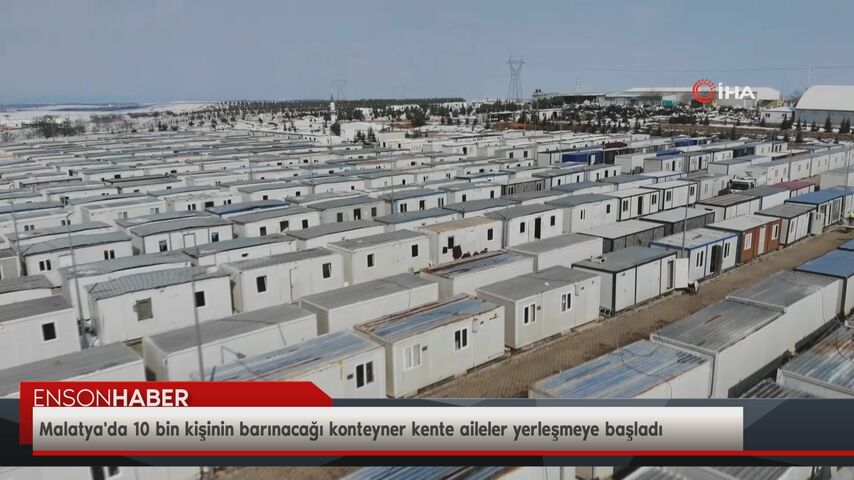 Malatya’da 10 bin kişinin barınacağı konteyner kente aileler yerleştiriliyor
