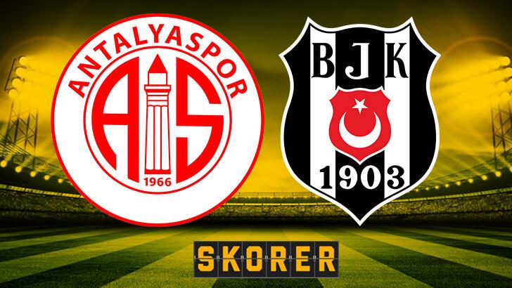 CANLI ANLATIM | Antalyaspor – Beşiktaş