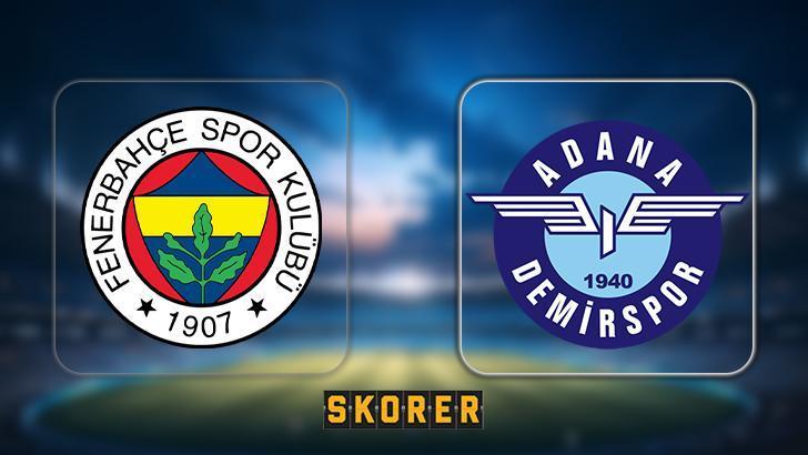 CANLI | Fenerbahçe’nin konuğu Adana Demirspor!
