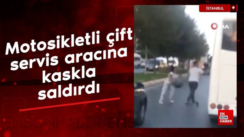 Esenyurt’ta motosikletli bir çift servis aracına kaskla saldırdı