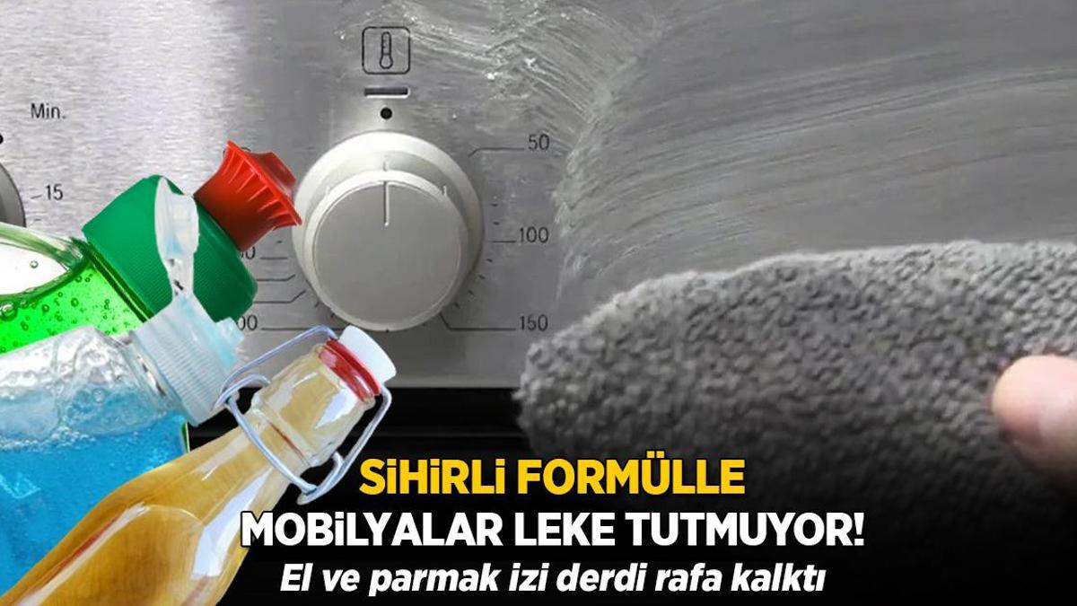Sihirli formülle mobilyalar leke tutmuyor! El ve parmak izi derdi rafa kalktı