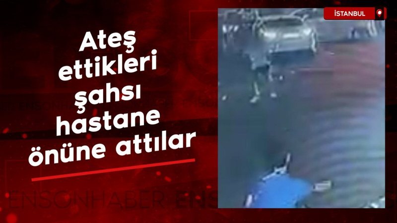 Bağcılar’da yaraladıkları adamı hastane önüne atıp kaçtılar
