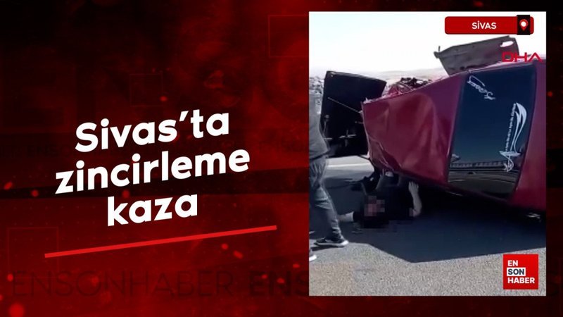 Sivas’ta zincirleme kaza