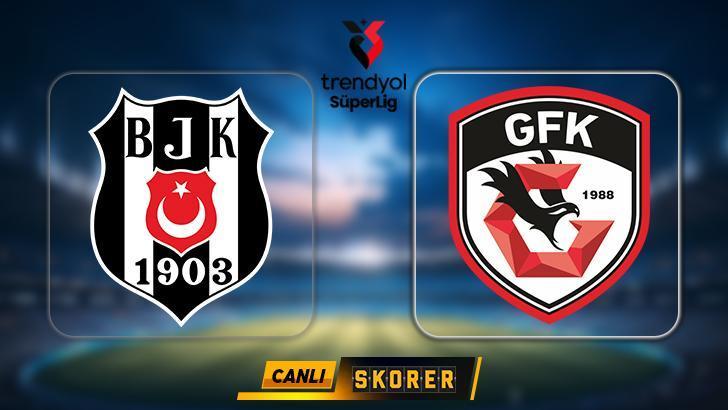 CANLI | Beşiktaş-Gaziantep FK maçı ne zaman, saat kaçta, hangi kanalda? Muhtemel ilk 11’ler